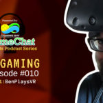 Virtual Reality Gaming!| #010